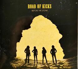 Download Road Of Kicks - Before The Stone