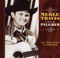 Download Merle Travis - I Am A Pilgrim