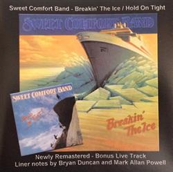 Download The Sweet Comfort Band - Breakin The Ice Hold On Tight