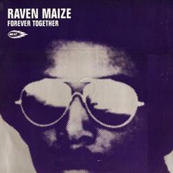 Download Raven Maize - Forever Together