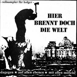 Download Various - Hier Brennt Doch Die Welt Solisampler Für Holger