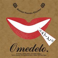 Download Betsuni Nanmo Klezmer - Omedeto