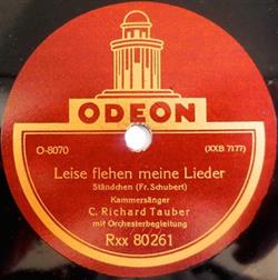 Download C Richard Tauber - Leise Fliehen Meine Lieder Am Rhein Und Beim Wein