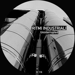 Download Ritmi Industriali - Uninterrupted