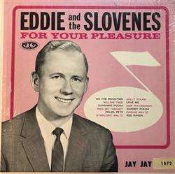 Download Eddie & The Slovenes - For Your Pleasure