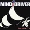 online anhören Mind Driver - Satellite TV