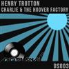 last ned album Henry Trotton - Charlie The Hoover Factory