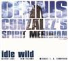 télécharger l'album Dennis Gonzalez's Spirit Meridian - Idle Wild