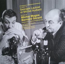 Download Michel Magne Bernard Gérard - Le Cinema De Georges Lautner Et Michel Audiard