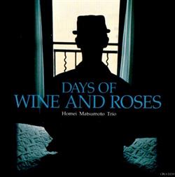 Download Homei Matsumoto Trio - Days Of Wine And Roses