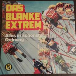 Download Das Blanke Extrem - Alles In Schönster Ordnung