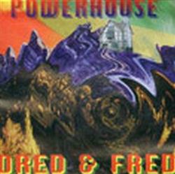 Download Dred & Fred - Powerhouse