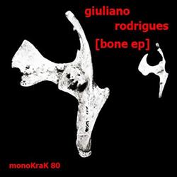 Download Giuliano Rodrigues - Bone EP