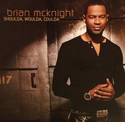 Download Brian McKnight - Shoulda Woulda Coulda