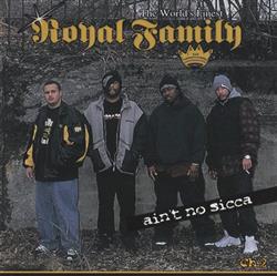 Download Royal Family - Aint No Sicca Ch 2