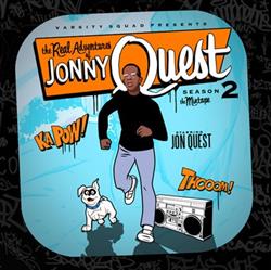 Download Varsity Squad Presents Jon Quest - The Real Adventures Of Jonny Quest Season 2