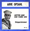 last ned album Arve Opsahl - Gutten Som Har Vaska Seg Skipperskrøner