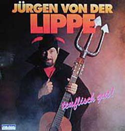 Download Jürgen Von Der Lippe - Teuflisch Gut
