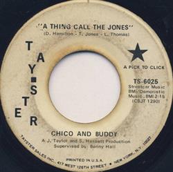 Download Chico And Buddy - A Thing Call The Jones