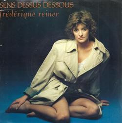 Download Frederique Reiner - Sens Dessus Dessous LAmour Dont Auquel Je Pense