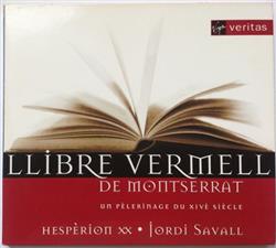 Download Hespèrion XX, Jordi Savall - Llibre Vermell De Montserrat Un Pèlerinage Du XIVe Siècle