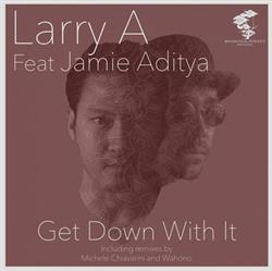 Download Larry A Feat Jamie Aditya - Get Down With It