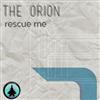 lytte på nettet The Orion - Rescue Me