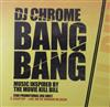 baixar álbum DJ Chrome - Bang Bang