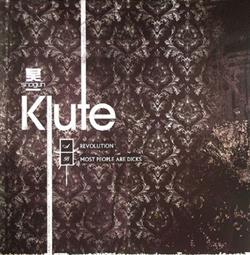 Download Klute - Revolution Most People Are Dicks