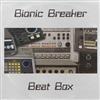Album herunterladen Bionic Breaker - Beat Box