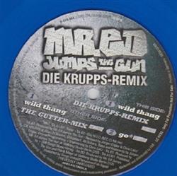 Download Mr Ed Jumps The Gun - Wild Thang Die Krupps Remix