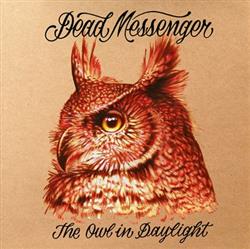 Download Dead Messenger - The Owl In Daylight