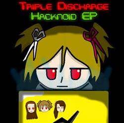 Download Triple Discharge - Hacknoid EP