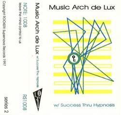 Download Music Arch De Lux w Success Thru Hypnosis - Thirty 3