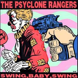 Download The Psyclone Rangers - Swing Baby Swing