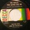 ladda ner album Wayne King And His Orchestra - The Waltz You Saved For Me Song Of The Islands Na Lei O Hawaii