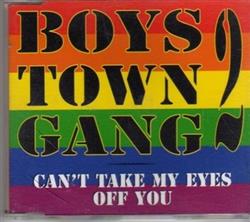 Download Boys Town Gang - Cant Take My Eyes Off You The 1996 Mixes