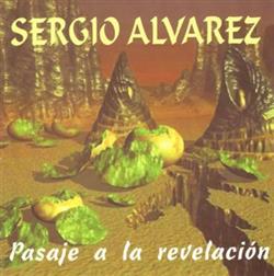 Download Sergio Alvarez - Pasaje A La Revelación