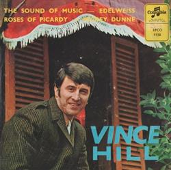 Download Vince Hill - The Sound Of Music Edelweiss Roses Of Picardy Mickey Dunne