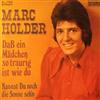 ascolta in linea Marc Holder - Daß Ein Madchen So Traurig Ist Wie Du