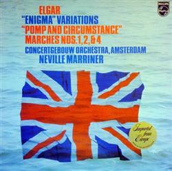 Download Elgar Concertgebouw Orchestra, Amsterdam, Neville Marriner - Enigma Variations Pomp And Circumstance Marches Nos 124