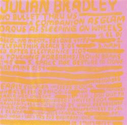Download Julian Bradley A Companion As Glamorous As Sleeping On Wheels - No Bullet Thru Us