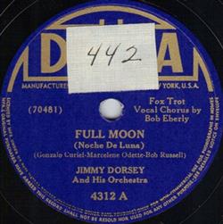 Download Jimmy Dorsey And His Orchestra - Full Moon Noche De Luna If You Are But A Dream