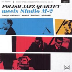 Download Polish Jazz Quartet - Meets Studio M 2