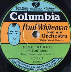 Download Paul Whiteman And His Orchestra - Blue Hawaii Louise