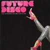 télécharger l'album Various - Future Disco The Extended Future Disco Mix