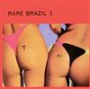 écouter en ligne Various - Rare Brazil 3
