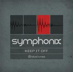 Download Symphonix - Keep It Off