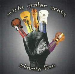 Download Mista Guitar Craig - Gimmie Five