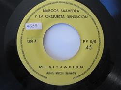 Download Marcos Saavedra Y La Orquesta Sensacion - Mi Situacion